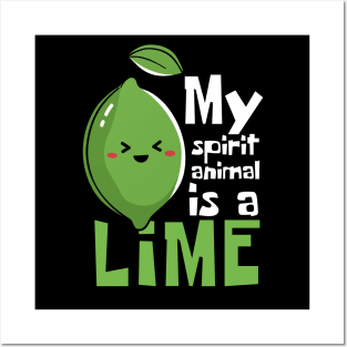 My Spirit Animal Is A Lime Funny Posters and Art